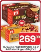 I&J - Beefers Mega Beef Patties or Chicken Nuggets