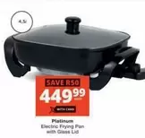Platinum - Electric Frying Pan with Glass Lid