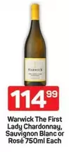Warwick - The First Lady Chardonnay, Sauvignon Blanc or Rosé 750ml Each
