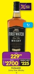Firstwatch - Extra Fine Whisky