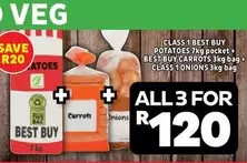 Best Buy - POTATOES 7kg pocket + BEST BUY CARROTS 3kg bag + CLASS 1 ONIONS 3kg bag