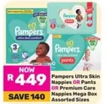 Pampers - Ultra Skin Nappies OR Pants OR Premium Care Nappies Mega Box
