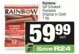 Rainbow - IQF Smoked Russians Original or Chilli