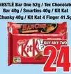 Nestlé - Bar One 52g / Tex Chocolate Bar 40g / Smarties 40g / Kit Kat Chunky 40g / Kit Kat 4 Finger 41.5g