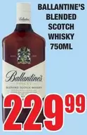 Ballantine's - BLENDED SCOTCH WHISKY