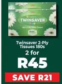 Twinsaver - 2-Ply Tissues 180s