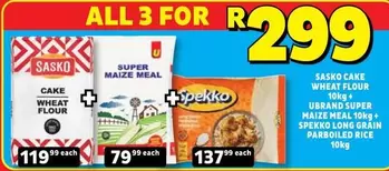 SASKO - Sasko Cake Wheat Flour + Ubrand Super Maize Meal + Spekko Long Grain Parboiled Rice