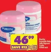 Purity - Essentials Baby Jelly/Aqueous Cream