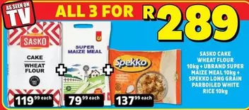 SASKO - Sasko Cake Wheat Flour, U-Brand Super Maize Meal, Spekko Long Grain Parboiled White Rice