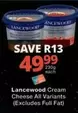 Lancewood - Cream Cheese All Variants