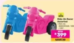 Pick n Pay - Ride-On Racer Assorted 850039428 / 000 / 7057