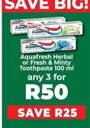 Aquafresh - Herbal or Fresh & Minty Toothpaste