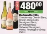Durbanville Hills - Chardonnay, Chenin Blanc, Chenin Blanc Light, Sauvignon Blanc, Dry Merlot Rose, Cabernet Sauvignon, Merlot, Pinotage or Shiraz