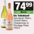 Du Toitskloof - Sauvignon Blanc, Chenin Blanc, Chardonnay or Pinotage Ros
750ml