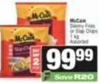 McCain - Skinny Fries or Slap Chips