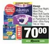 Always - Maxi Duo Night, Maxi Plus, Maxi Soft Sanitary Pads or Pantyliners