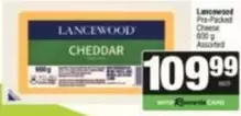 Lancewood - Cheddar Cheese