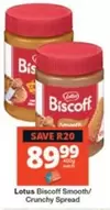 Lotus - Biscoff Smooth/ Crunchy Spread