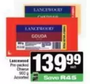 Lancewood - Pre-packed Cheese