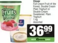 Clover - Full Cream Fruit of the Forest, Double Cream Plain Yoghurt or Double Cream Sweetened Plain Yoghurt