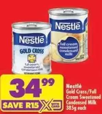 Nestlé - Gold Cross/Full Cream Sweetened Condensed Milk