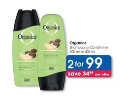 Organics - Shampoo or Conditioner