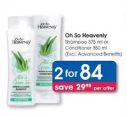 Oh So Heavenly - Shampoo or Conditioner