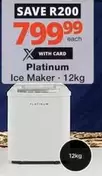 Platinum - Ice Maker