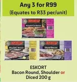 Eskort - Bacon Round, Shoulder or Diced