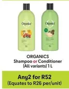 Organics - Shampoo or Conditioner