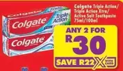 Colgate - Triple Action/Triple Action Xtra/Active Salt Toothpaste