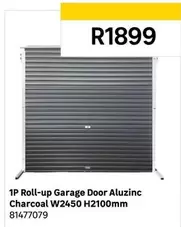 1P Roll-Up Garage Door Aluzinc Charcoal W2450 H2100mm 