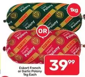 Eskort - French or Garlic Polony