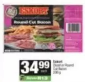 Eskort - Round Cut Bacon