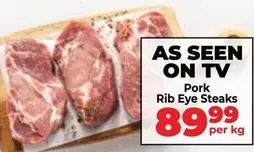 Pork Rib Eye Steaks