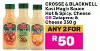 Crosse & Blackwell - Kasi Magic Sauce Hot & Spicy, Cheese OR Jalapeno & Cheese