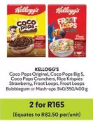 Kellogg's - Coco Pops Original, Coco Pops Big 5, Coco Pops Crunchers, Rice Krispies Strawberry, Froot Loops, Froot Loops Bubblegum or Mash-ups