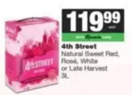 4th Street - Natural Sweet Red, Rosé, White or Late Harvest