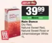 Dry Red, Natural Sweet Red, Natural Sweet Rosé or Johannisberger White