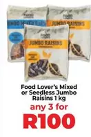 Jumbo - Mixed or Seedless Raisins