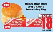 Polo - Mbakho Brown Bread & MAMA'S French ny