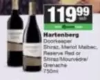 Hartenberg - Doorkeeper Shiraz, Merlot Malbec, Reserve Red or Shiraz/Mourv
e/Grenache