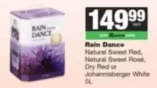 Natural Sweet Red, Natural Sweet Rose, Dry Red or Johannisberger White