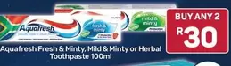 Aquafresh - Fresh & Minty, Mild & Minty or Herbal Toothpaste