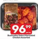 Select - Bushvalley Marinated Chicken Assorted