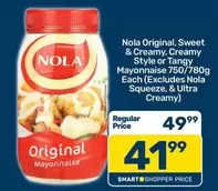 nola - Original, Sweet & Creamy, Creamy Style or Tangy Mayonnaise