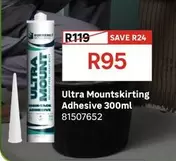 Ultra Mountskirting Adhesive 300Ml