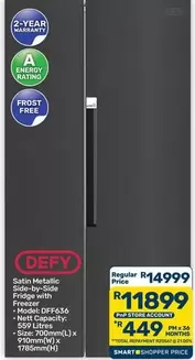 Defy - Satin Metallic Side-by-Side Fridge with Freezer