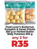 Butternut, Pumpkin & Sweet Potato or Herbed Butter Baby Potatoes