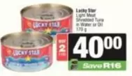 Lucky Star - Light Meat Shredded Tuna in Water or Oil